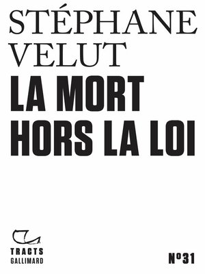 cover image of Tracts (N°31)--La Mort hors la loi